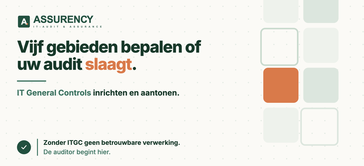 ITGC inrichten: de vijf beheersingsgebieden die elke auditor beoordeelt – Assurency