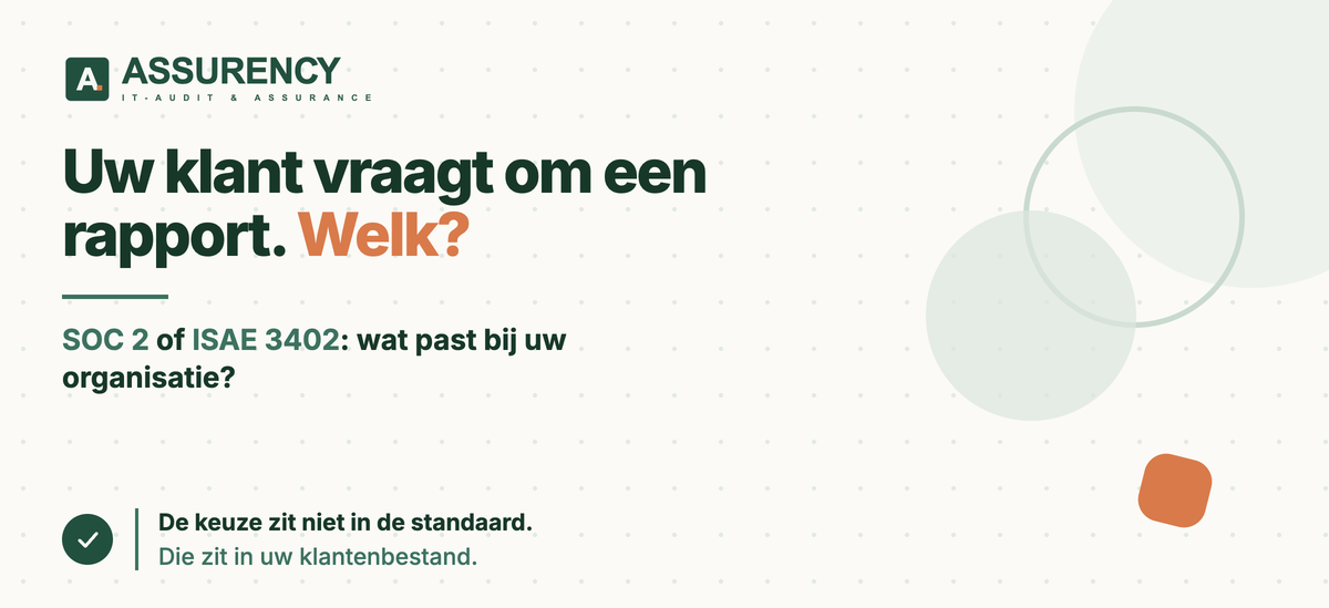 SOC 2 of ISAE 3402: welk assurance-rapport past bij uw organisatie? – Assurency
